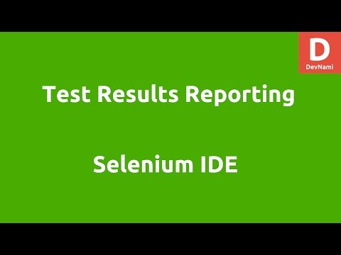 Selenium IDE Test Results Reporting