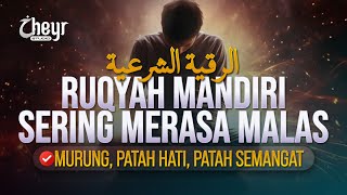 Download lagu RUQYAH MANDIRI - SERING MERASA MALAS, MURUNG DAN PATAH SEMANGAT - الرقية الشرعية mp3