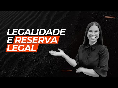 Diferenças entre o Princípio da Legalidade x Reserva Legal