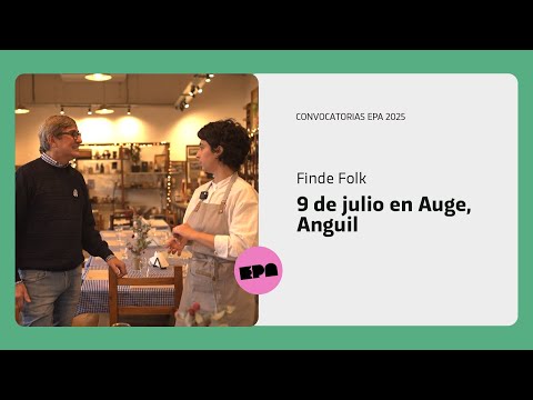 FINDE FOLK | Programa 10 | 9 de julio en Auge, Anguil
