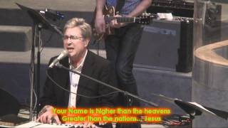 Don Moen: Greatness Medley (2011 Live! w/lyrics)