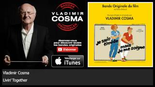 Vladimir Cosma - Livin' Together - feat. Michel Roques, Guy Pedersen