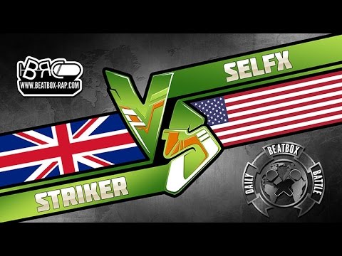 SelFX VS Striker  ★ Daily Beatbox Battle ★ 11.8.2016