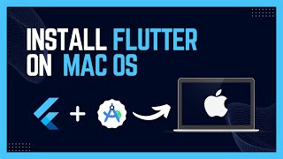 How to Install Flutter on Mac 2025 | Setup Android Studio for Flutter - Step by Step Guide