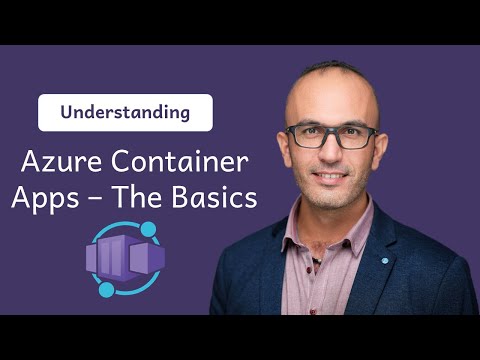 Understand Azure Container Apps (ACA) | The Basics. | Azure Cloud Native 4