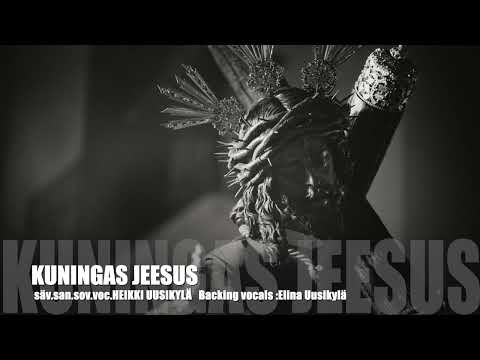 Kuningas Jeesus Heikki Uusikylä