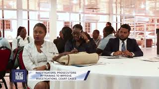 INVESTIGATORS, PROSECUTORS IN TRAINING TO IMPROVE INVESTIGATIONS, COURT CASES