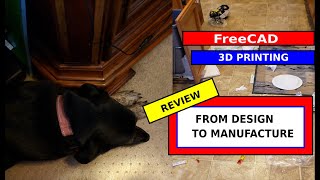 FreeCAD - From Design to Manufacture 3D Printing