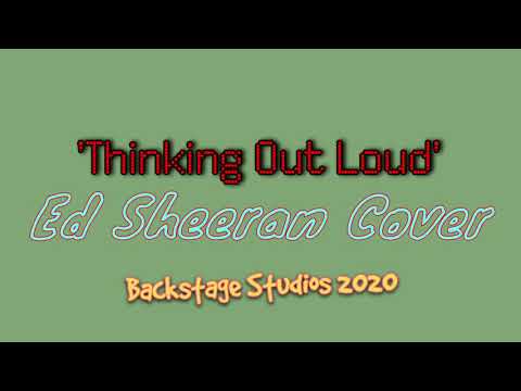 Thinking out loud (cover) Backstage Studios