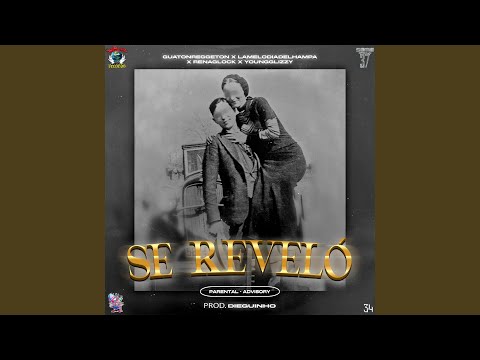 Se Revelo (feat. Lamelodiadelhampa, Renaglock & YoungGlizzy)