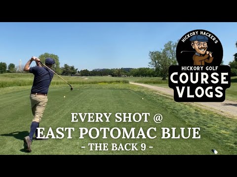 East Potomac Golf Links (Blue) with Hickory Golf Clubs, Part 2 - Course Vlog #11