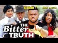 THE BITTER TRUTH SEASON 1 - (New Movie) Ken Erics 2019 Latest Nigerian Nollywood Movie Full HD