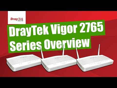 Vigor2765 series overview Vigor2765 series overview