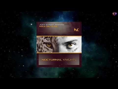 Jody 6 Feat. Marian - Hold On To Me (Extended Mix) [NOCTURNAL KNIGHTS MUSIC]