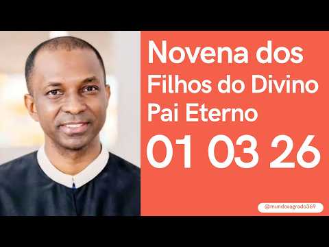 Novena of the Children of the Divine Eternal Father 01/03/2026