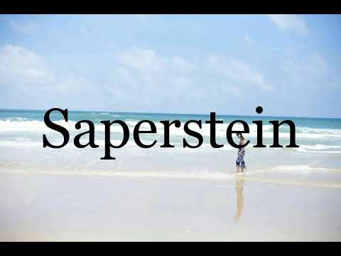 How To Pronounce Saperstein🌈🌈🌈🌈🌈🌈Pronunciation Of Saperstein