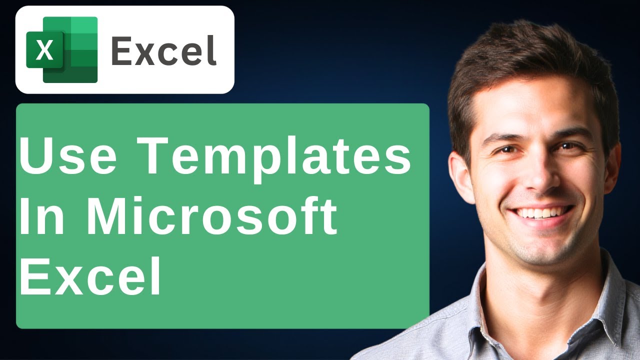 How To Use Templates In Microsoft Excel [2025 Guide]