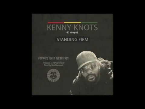 Kenny Knots - Standing Firm / Idren Natural - Meditate / Forward Fever Recordings