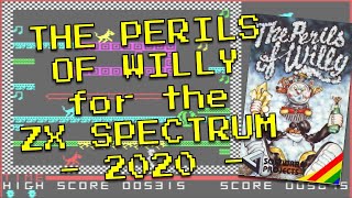 The Perils of Willy for the ZX Spectrum (5 Levels Preview) from Highrise (2020)