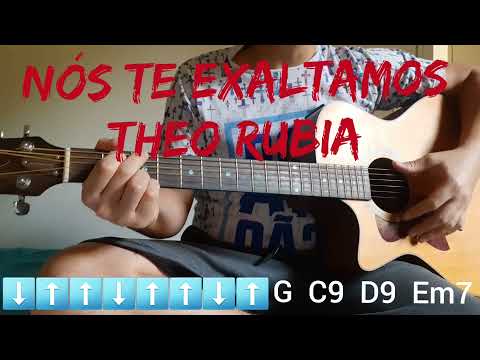 Nós Te Exaltamos - Theo Rubia