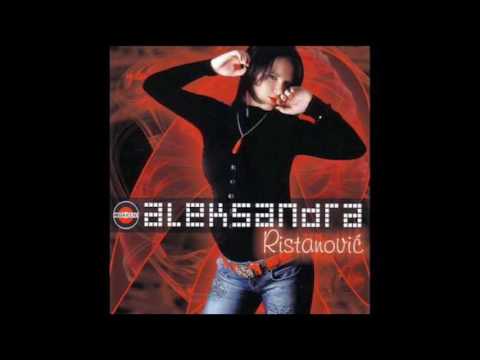 Aleksandra Ristanović - Bivša i buduća - (Audio 2007)