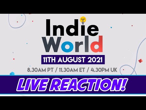 Indie World Showcase - Live Reaction - August 2021