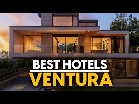 Die besten Hotels in Ventura, USA – Top 5 Tipps für jedes Budget