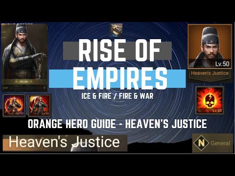 Orange Hero Guide - Heaven's Justice - Rise Of Empires Ice & Fire