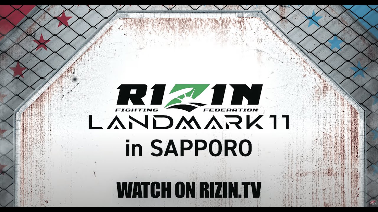 【ENG Trailer】RIZIN LANDMARK 11 in SAPPORO
