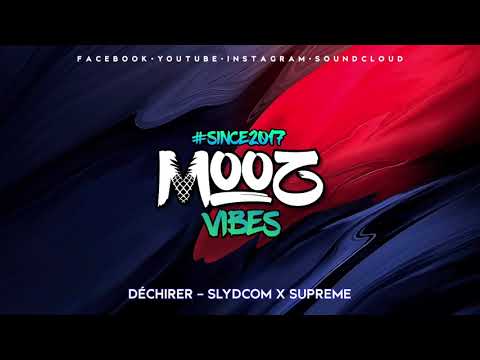 DÉCHIRER - (Slydcom X Supreme) 2021