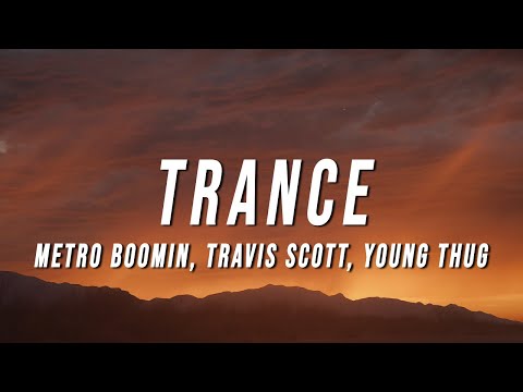 metro boomin, travis scott, young thug - trance (TikTok Remix) [Lyrics]