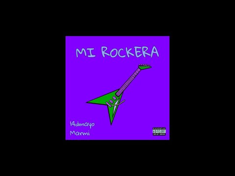 14dmayo x Marmi - Mi Rockera