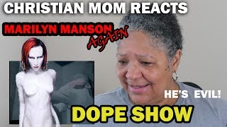 CHRISTIAN MOM REACTS TO MARILYN MANSON- DOPE SHOW