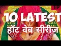 10 Latest Web Series ULLU Fliz Movies Feneo Movies