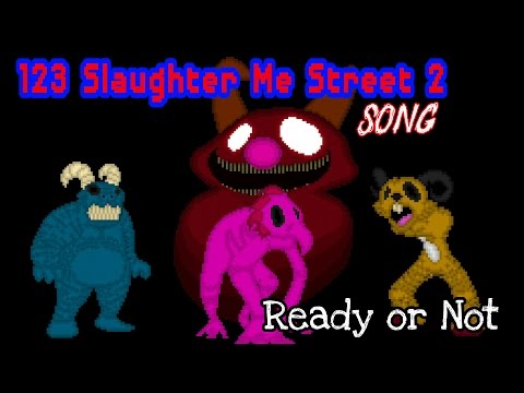 123 Slaughter Me Street 2 Song "Ready or Not"