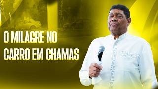 O MILAGRE NO CARRO EM CHAMAS