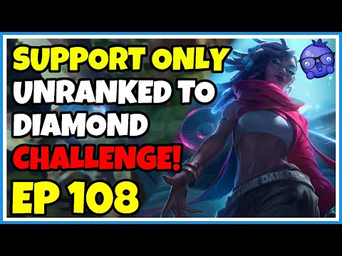 Support Unranked to Diamond Challenge - Episode 108 - Senna