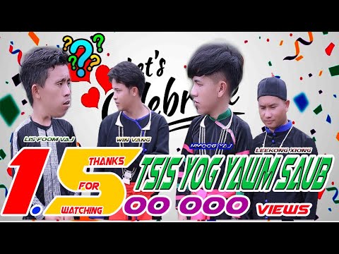 Tsis yog yawm saub MV (Leekong Xiong FT Win Vang, Lis Foom, Hmoob Yaj)