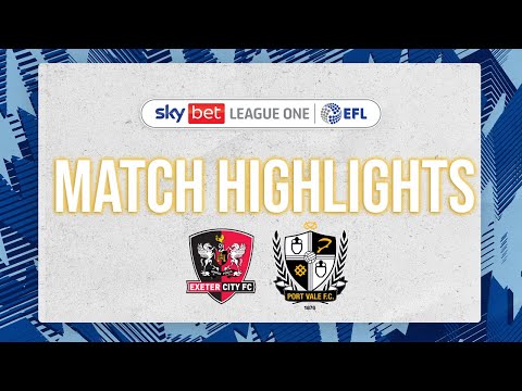 Exeter City 4-0 Port Vale highlights