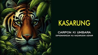 Download lagu KASARUNG KI UMBARA'S STORIES mp3 Download lagu KASARUNG KI UMBARA'S STORIES mp3