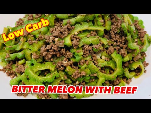 BITTER MELON WITH BEEF | AMPALAYA WITH BEEF | LOW CARB...