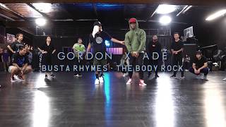 Busta Rhymes - &quot;Body Rock&quot; | Gordon Watkins X Ade Willis Choreography