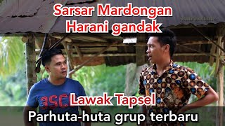 Download lagu BARGOT & MARUDUT SAR-SAR MARDONGAN HARANI SAGANDAK mp3