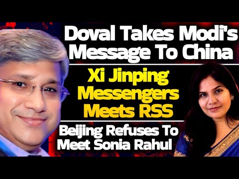 Maj Gen Rajiv Narayanan| Doval Takes Modi's Message To China|  Xi Jinping messengers Meets RSS