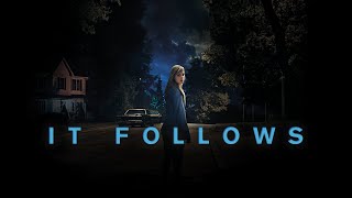 It Follows (2014) | Full Horror Movie | Maika Monroe, Keir Gilchrist, Olivia Luccardi