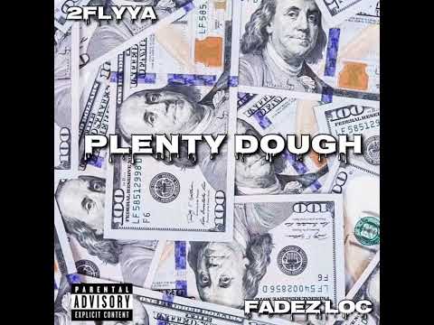 ATM Lexx - Plenty Dough Ft. FadeZ Loc (Prod. BoneProducedIt)