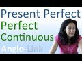 Present Perfect Continuous vs Present Perfect - Learn English T