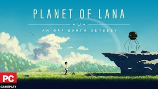 Planet of Lana | 4K 60ᶠᵖˢ (PC)