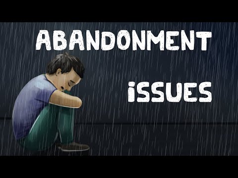 Abandonment Issues (Examples + Causes + Solutions)
