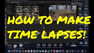 How To Make Time Lapse Videos Of Your Construction Projects